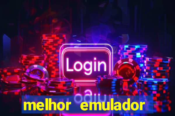 melhor emulador para pc fraco